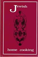 Jewish Home Cooking B001GZEPMM Book Cover