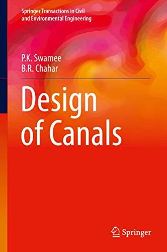 Buy Design of Canals (Springer Transactions in Civil and Environmental ...