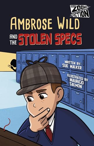 Maverick Arts Publishing Ambrose Wild and the Missing Specs (Zoom Fiction).