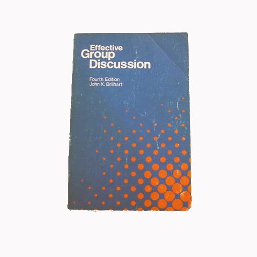 Effective Group Discussion, 4th Edition 0697041948 Book Cover