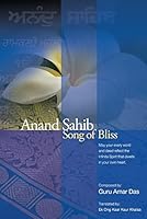 Anand Sahib =: The Song of Bliss 1928761151 Book Cover