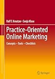 Practice-Oriented Online Marketing: Concepts – Tools – Checklists