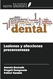 Lesiones y afecciones precancerosas