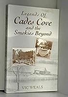 Legends of Cades Cove and the Smokies beyond 0962915629 Book Cover