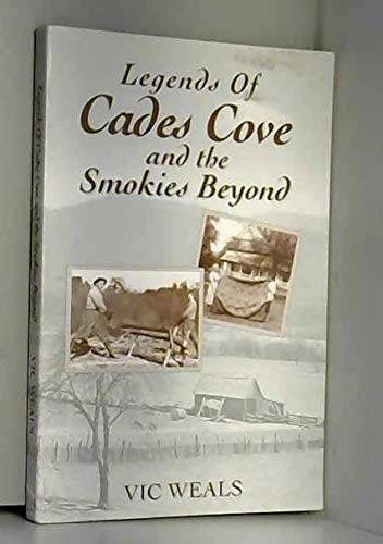 Legends of Cades Cove and the Smokies beyond