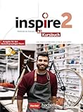 Inspire 2 – Ausgabe für den deutschsprachigen Raum: Kursbuch mit Audio-/Videos online, Code und Parcours digital®