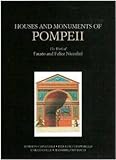 Houses and Monuments of Pompeii: The Work of Fausto and Felice Niccolini