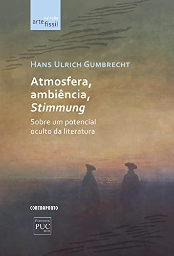 Atmosfera, ambiência, Stimmung; Sobre um potencial oculto da literatura