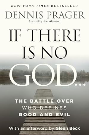 Book cover If There Is No God: The Battle Over Who Defines Good and Evil