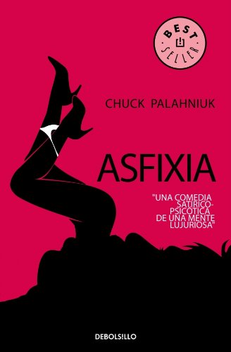 Asfixia 21 / Choke (Spanish Edition) [Spanish] 8483465639 Book Cover