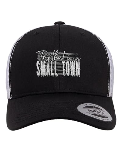 Adjustable Black/White Structured Trucker Try That in A Small Town Structured Trucker Cap