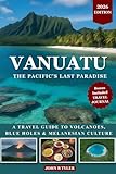 VANUATU TRAVEL GUIDE 2026: Explore Island Culture, Active Volcanoes, Pristine Beaches, Local Food, and Practical Tips for a Smart, Safe Trip (Roamwise Travel)