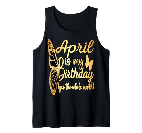 Abril Cumpleaños Para Mujeres Abril Es Mi Cumpleaños Para Niñas Camiseta sin Mangas