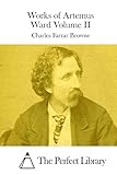 Works of Artemus Ward Volume II (Perfect Library)