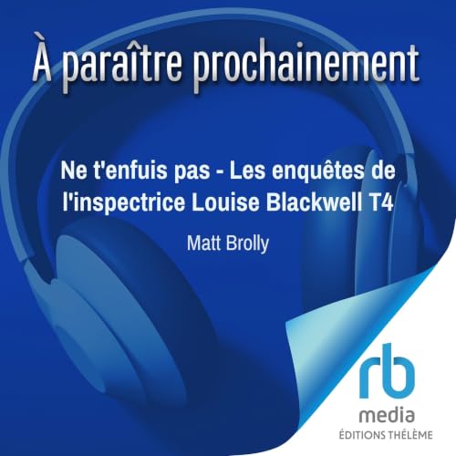『Ne t'enfuis pas - Les enqu&ecirc;tes de l'inspectrice Louise Blackwell T4』のカバーアート