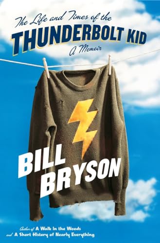 Cover of The Life and Times of the Thunderbolt Kid: A Memoir