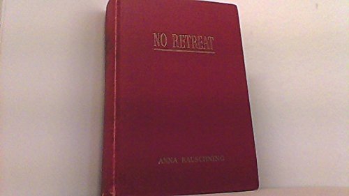No retreat: Rauschning, Anna: Amazon.com: Books