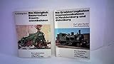  Die Königlich Bayerischen Staatseisenbahnen. Ihre Lokomotiven und Wagen in Wort und Bild