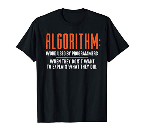 Funny Programmer Algorithm Shirt Coding Code Nerd Xmas Gift T-Shirt