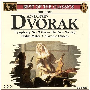 Best of the Classics: Antonin Dvorak - Symphony No. 9 (From The New World) / Sabat Mater / Slavonic Dances [Audio CD] Antonin Dvorak; Dvorak, Antonin and Marko Munih