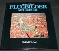 Flugbilder aus Europa 3893502149 Book Cover
