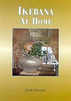 Ikebana at Home 0646149296 Book Cover