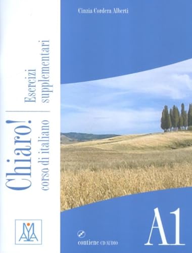 Chiaro! A1. Esercizi Supplementari. Con Cd Audio