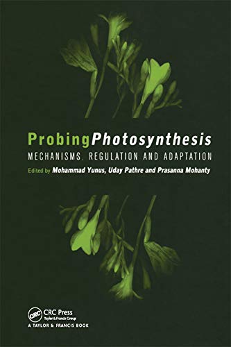 Probing Photosynthesis: Mechanism, Regulation & Adaptation