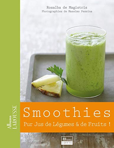 Télécharger Smoothies: Pur jus de légumes et de fruits PDF Ebook En Ligne
