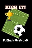 Kick it! Fusball Mitmachbuch (German Edition) B0F5W9Z5HJ Book Cover