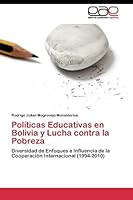 Politicas Educativas En Bolivia y Lucha Contra La Pobreza 3844348263 Book Cover