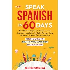 SPEAK SPANISH IN 60 DAYS Audiobook By MORELINGUA ACADEMY cover art