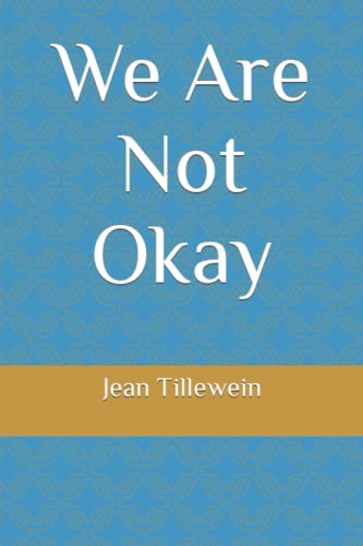 We Are Not Okay