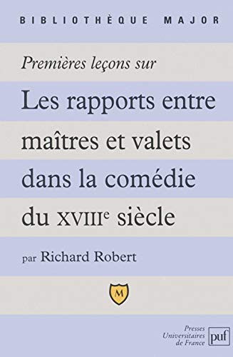 Premieres lecons sur les rapports entre maitres et valets dans