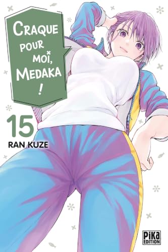 Craque pour moi, Medaka ! — Tome 15
