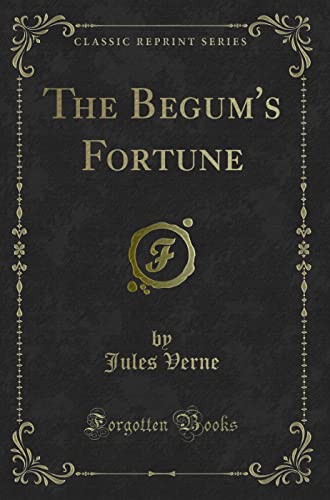 The Begum's Fortune