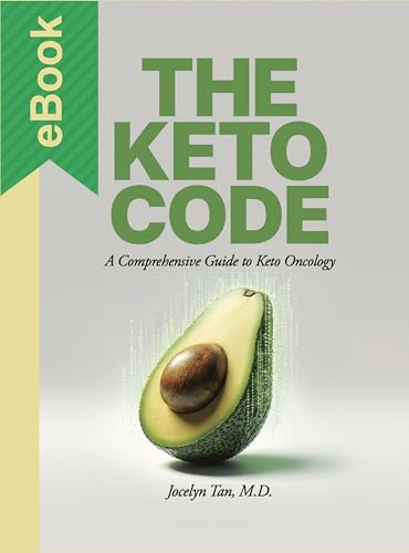 The Keto Code: A Comprehensive Guide To Keto Oncology