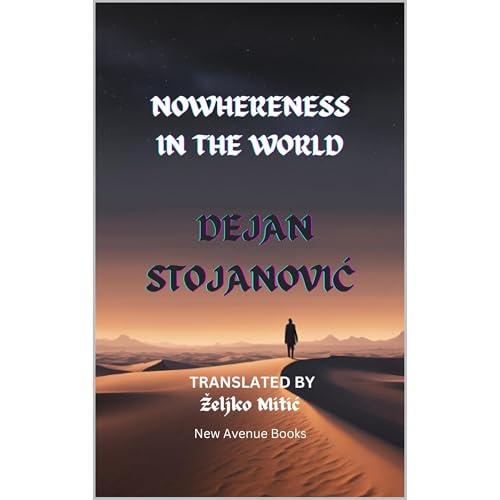 NOWHERENESS IN THE WORLD by Dejan Stojanović episode artwork