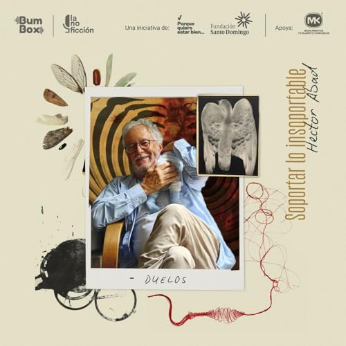 T3. E8. Soportar lo insoportable: H&eacute;ctor Abad