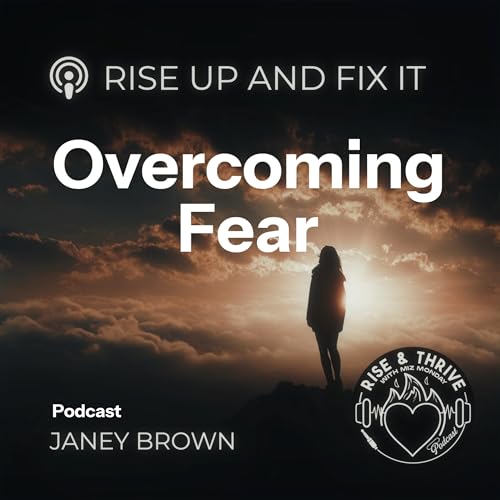 Overcoming Fear with Janey Brown Podcast Por arte de portada