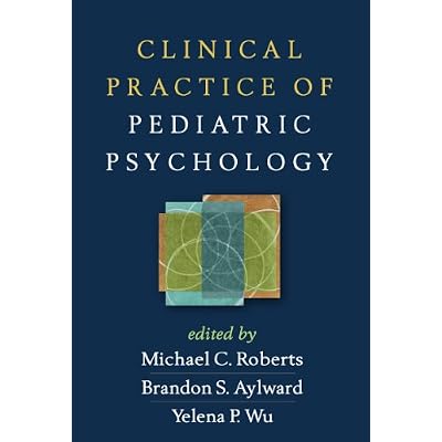 Clinical Practice of Pediatric Psychology