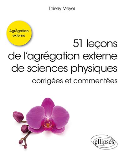 Télécharger 51 leçons de lagrégation externe de sciences physiques corrigées et commentées PDF