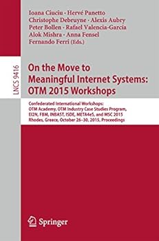 Paperback On the Move to Meaningful Internet Systems: Otm 2015 Workshops: Confederated International Workshops: Otm Academy, Otm Industry Case Studies Program, Book
