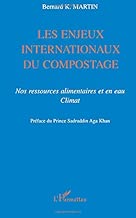 Download Les enjeux internationaux du compostage : nos ressources alimentaires et en eau, climat PDF