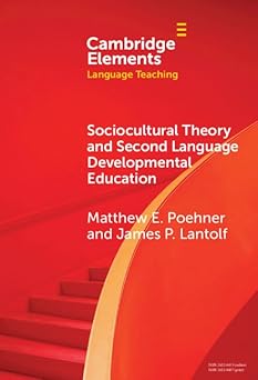 Sociocultural Theory and Second Language Developmental Education (Elements in Language Teaching)-Wow! eBook