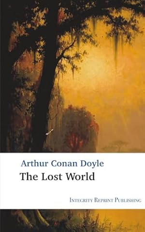 The Lost World (The Professor Challenger Stories)