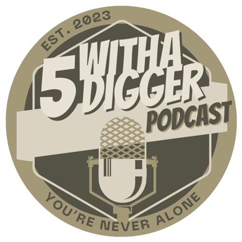 5 With A Digger Podcast cover art