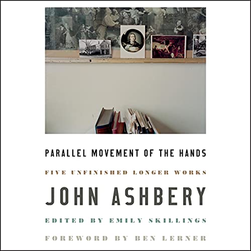 Parallel Movement of the Hands by John Ashbery episode artwork