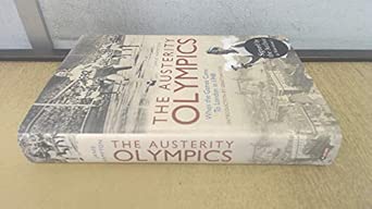 The Austerity Olympics: When the Games Came to London in 1948 First Edition book cover