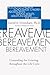 Bereavement: Counseling the Grieving Throughout the Life Cycle